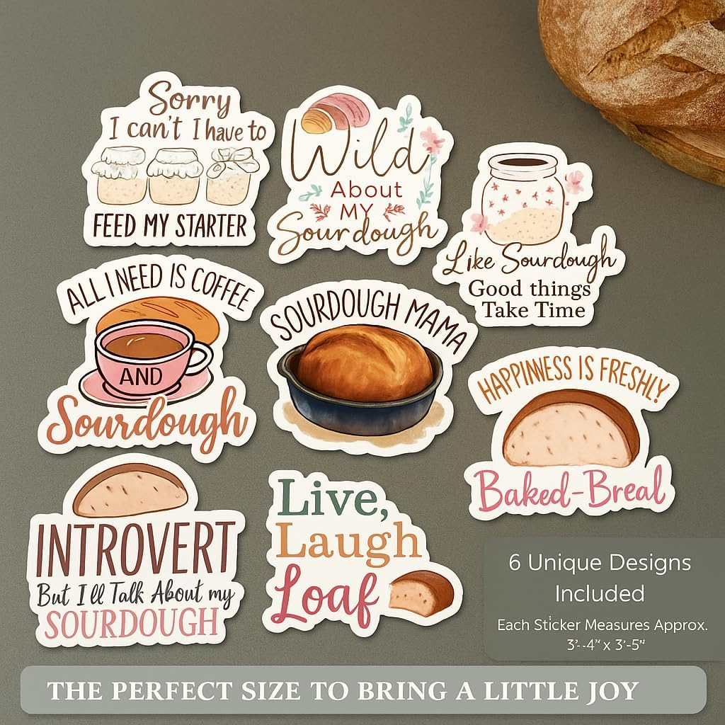 Sourdough Meme Stickers for Bakers – 8-Pack Waterproof Viny